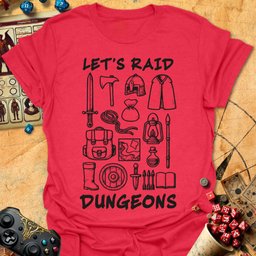 Lets Raid Tee Gift For Tabletop Gamer