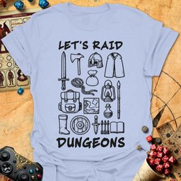 Lets Raid Tee Gift For Tabletop Gamer
