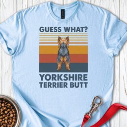 Yorkshire Terrier Butt T Shirt Gift For Dog Lover