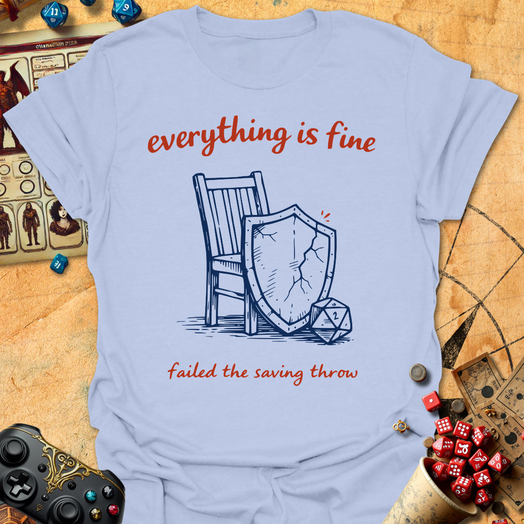 Everything Is Fine Tee Gift For Tabletop Gamer
