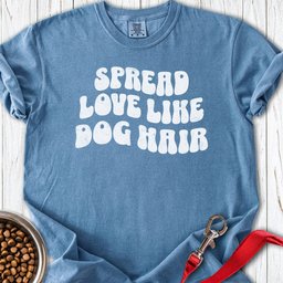 Spread Love Like Dog Hair Premium Tee Gift For Dog Lover