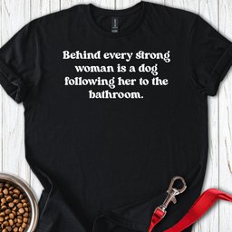 Strong Dog Woman T Shirt Gift For Women