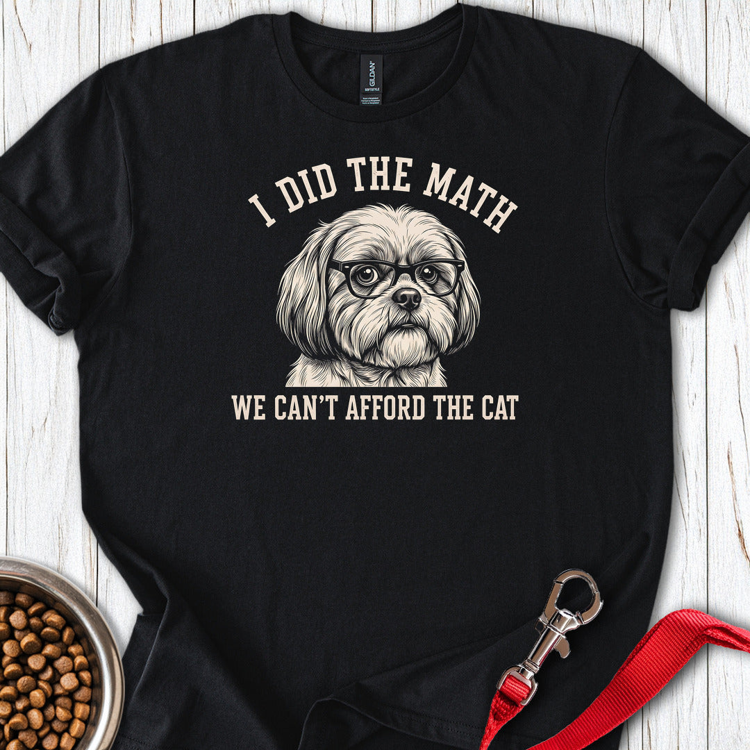 Shih Tzu I Did The Math T Shirt Gift For Dog Lover