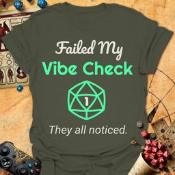Failed Vibe Check Tee Gift For Tabletop Gamer
