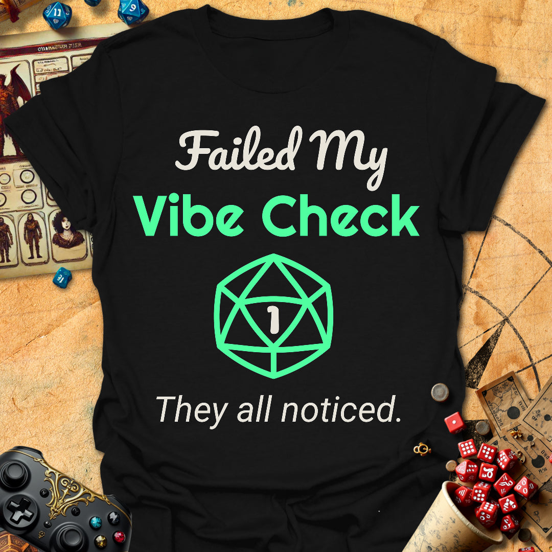Failed Vibe Check Tee Gift For Tabletop Gamer