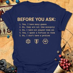 Before You Ask Tee Gift For Tabletop Gamer