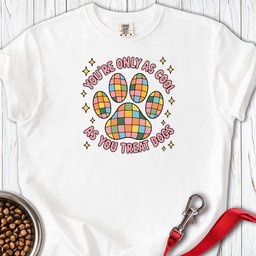 Treat Dogs Well Premium Tee Gift For Dog Lover