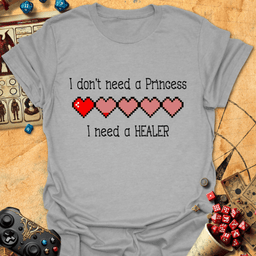 I Need A Healer Tee Gift For Tabletop Gamer