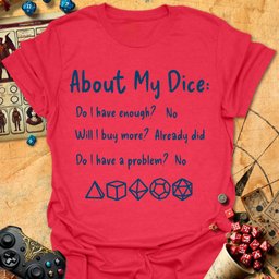 About My Dice Tee Gift For Tabletop Gamer