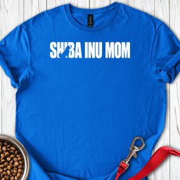Shiba Inu Mom T Shirt Gift For Mom
