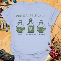 Critical Self Care Tee Gift For Tabletop Gamer