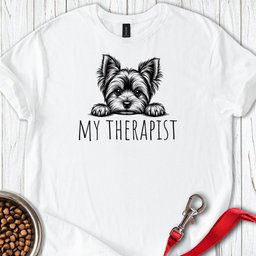 Yorkshire Terrier My Therapist T Shirt Gift For Dog Lover