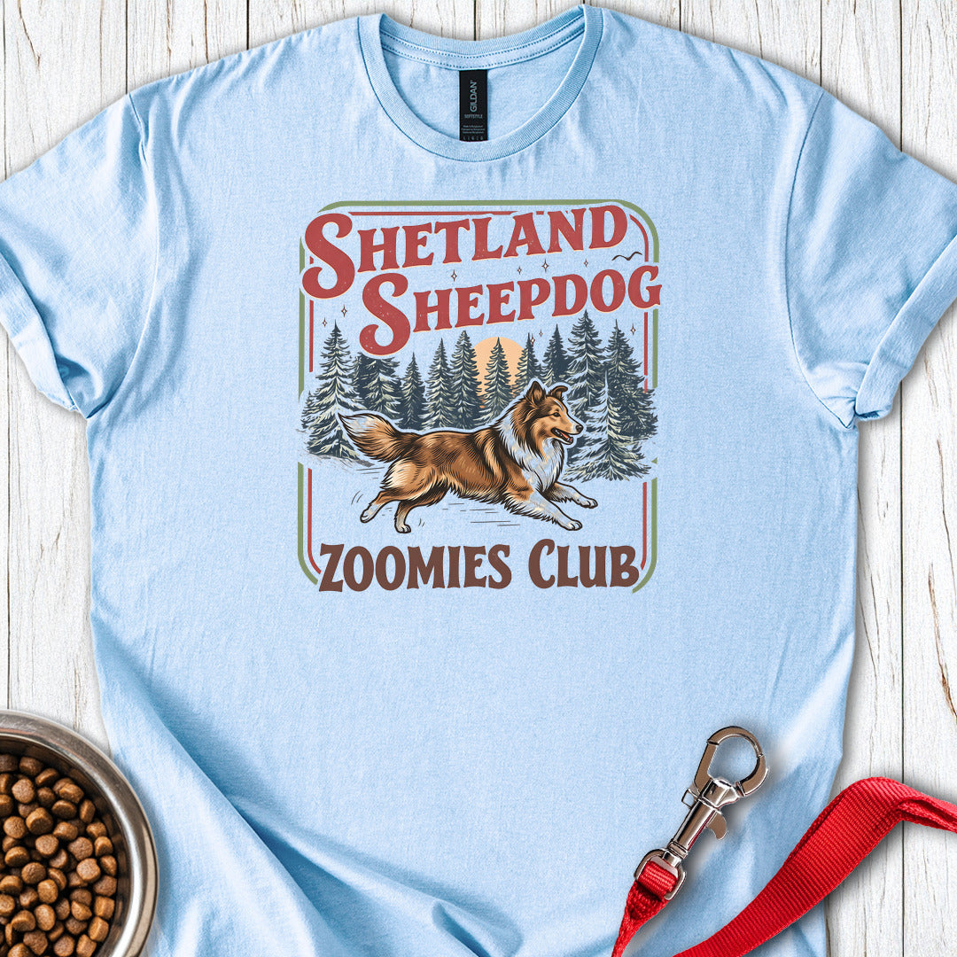 Shetland Sheepdog Zoomies Club T Shirt Gift For Dog Lover