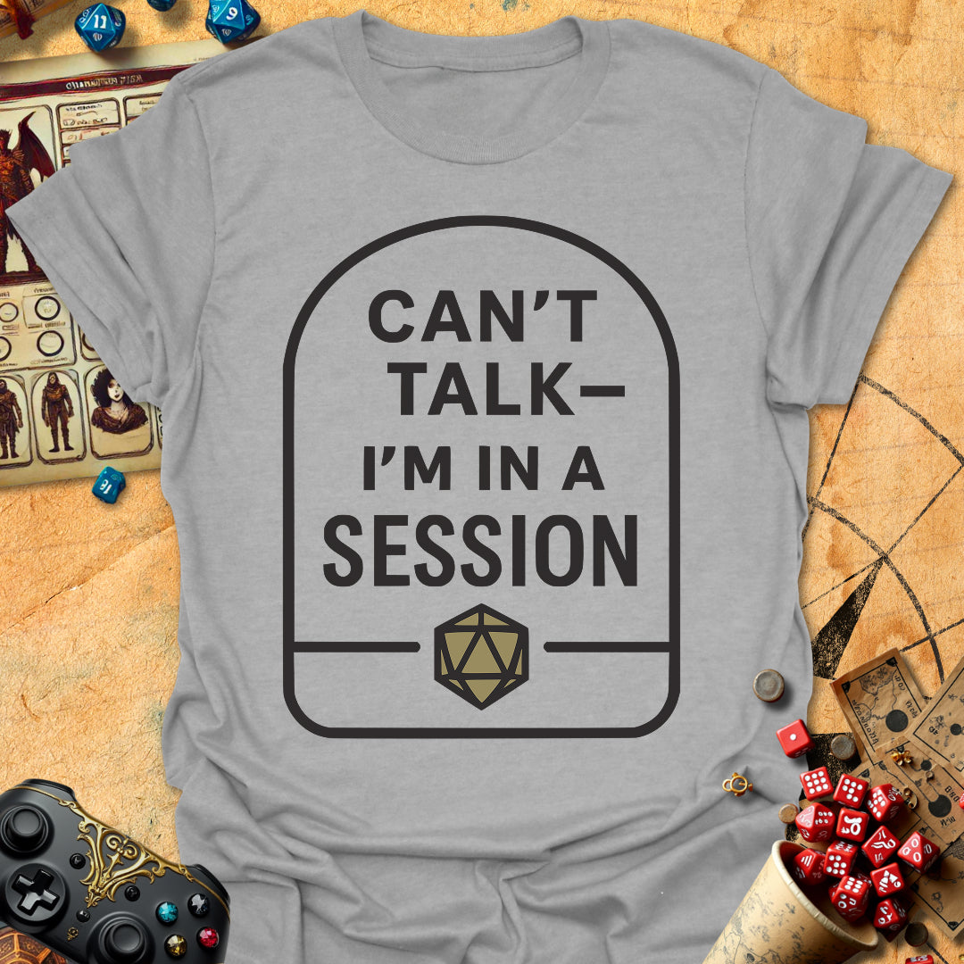 In A Session Tee Gift For Tabletop Gamer