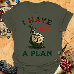 I Had A Plan Tee Gift For Tabletop Gamer