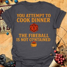 Fireball Not Contained Tee Gift For Tabletop Gamer