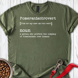 Pomeranian Pomeraniantrovert T Shirt Gift For Dog Lover