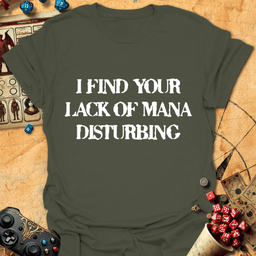 Lack Of Mana Tee Gift For Tabletop Gamer
