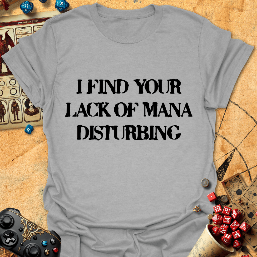 Lack Of Mana Tee Gift For Tabletop Gamer