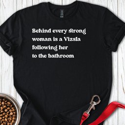 Vizsla Strong Woman T Shirt Gift For Women