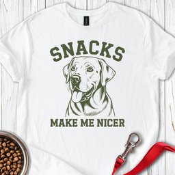 Snacks Make Me Nicer Lab T Shirt Gift For Dog Lover