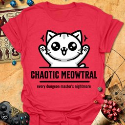 Chaotic Meowtral Tee Gift For Tabletop Gamer