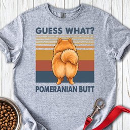 Pomeranian Butt T Shirt Gift For Dog Lover
