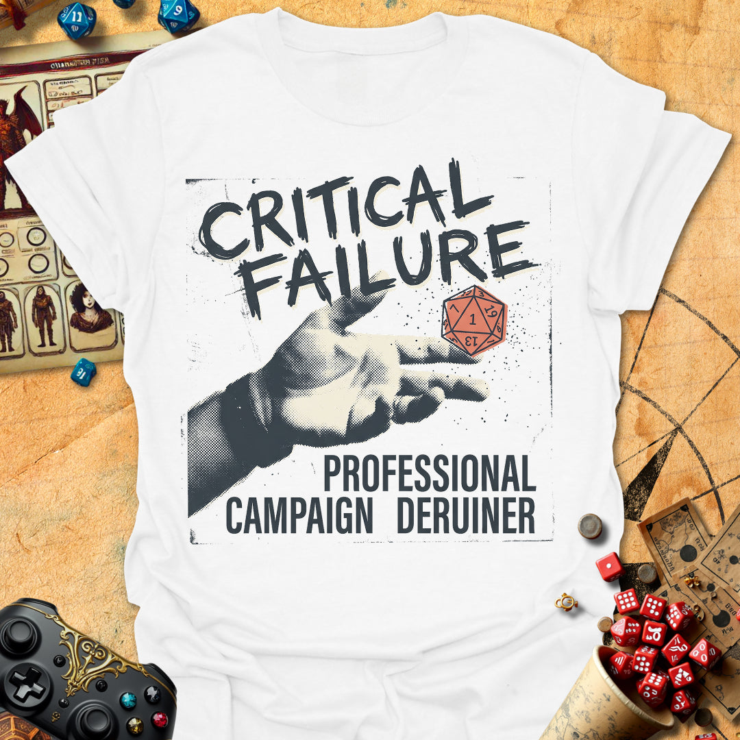 Critical Failure Pro Tee Gift For Tabletop Gamer