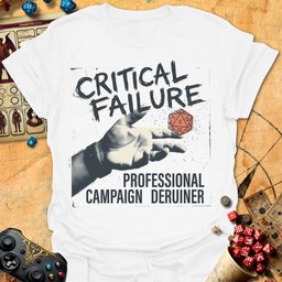 Critical Failure Pro Tee Gift For Tabletop Gamer