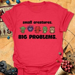 Big Problems Tee Gift For Tabletop Gamer