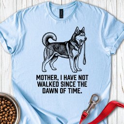 Walking Husky Mother T Shirt Gift For Mom