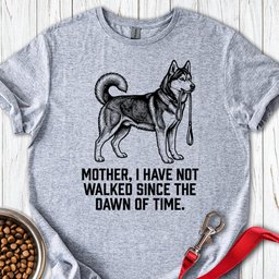 Walking Husky Mother T Shirt Gift For Mom
