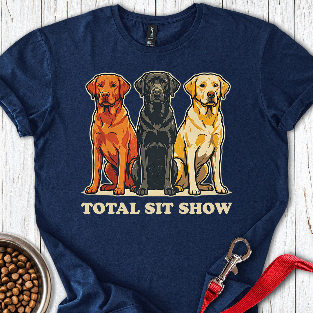 Total Sit Show Labrador T Shirt Gift For Dog Lover