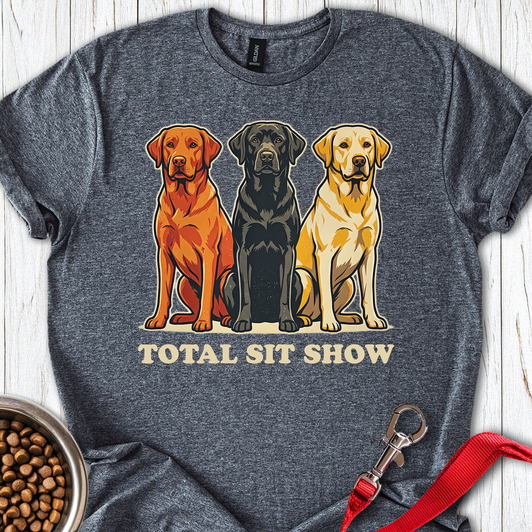 Total Sit Show Labrador T Shirt Gift For Dog Lover