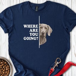Weimaraner Following T Shirt Gift For Dog Lover