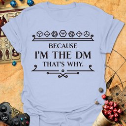 Im The DM Tee Gift For Tabletop Gamer