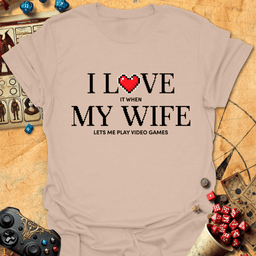 I Love My Wife Tee Gift For Tabletop Gamer