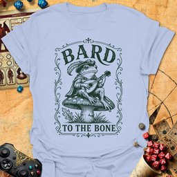 Bard To The Bone Tee Gift For Tabletop Gamer