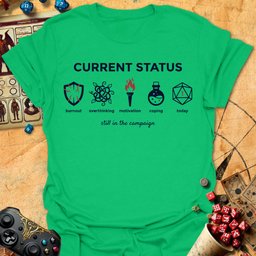 Current Status Tee Gift For Tabletop Gamer