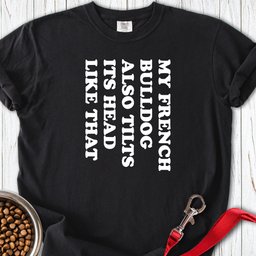 Tilt Head Frenchie Premium Tee Gift For Dog Lover
