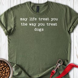Treat Dogs Well T Shirt Gift For Dog Lover