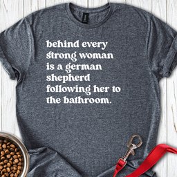 Strong German Shepherd Woman T Shirt Gift For Women
