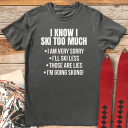 Ski Less T Shirt Gift For Skier