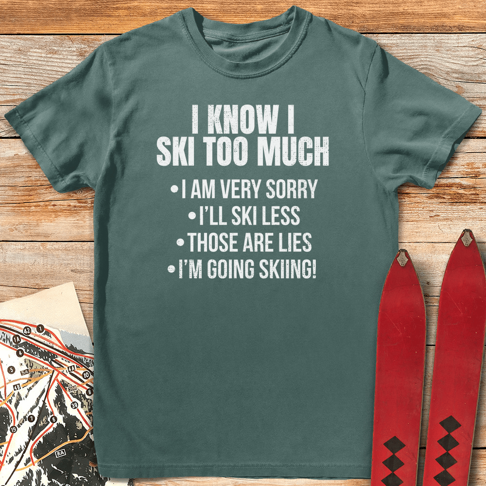 Ski Less T Shirt Gift For Skier