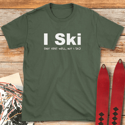 Ski Not Well T Shirt Gift For Skier