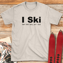 Ski Not Well T Shirt Gift For Skier