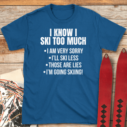 Ski Less T Shirt Gift For Skier