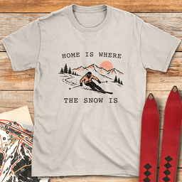 Snow Home T Shirt Gift For Skier