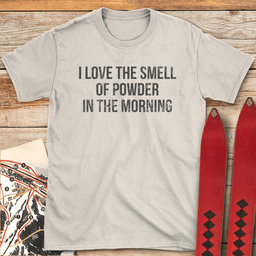 Smell Of Powder T Shirt Gift For Skier
