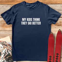 So They Think T Shirt Gift For Skier